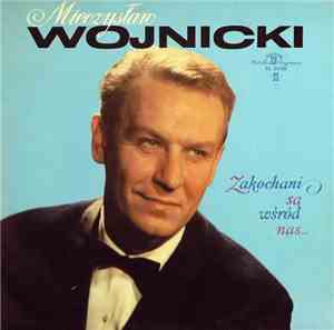 Mieczysław Wojnicki - Zakochani Są Wśród Nas