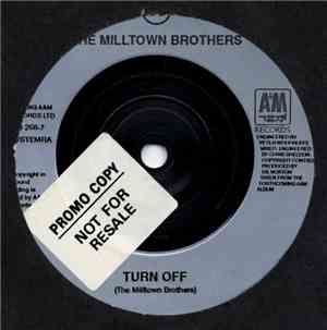 Milltown Brothers - Turn Off