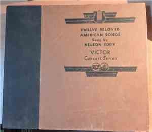 Nelson Eddy - Twelve Beloved American Songs