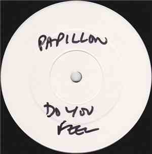 Papillon  - Do You Feel For Me