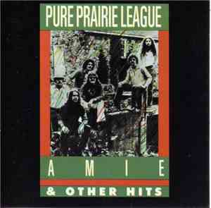 Pure Prairie League - Amie & Other Hits