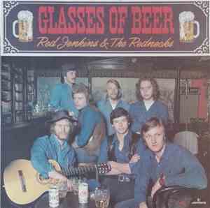 Red Jenkins & The Rednecks - Glasses Of Beer