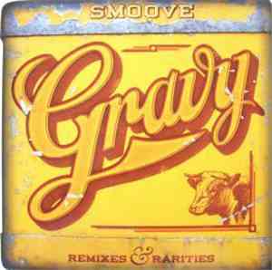 Smoove - Gravy: Remixes & Rarities