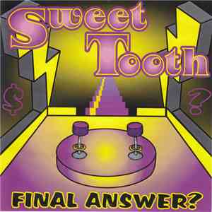 Sweet Tooth  - Final Answer?
