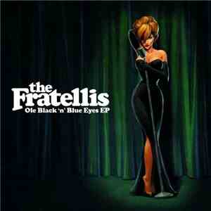 The Fratellis - Ole Black 'n' Blue Eyes EP