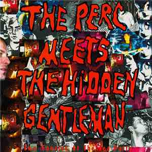 The Perc Meets The Hidden Gentleman - Two Foozles At The Tea-Party
