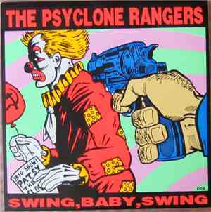 The Psyclone Rangers - Swing, Baby,  Swing