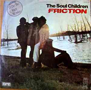 The Soul Children - Friction