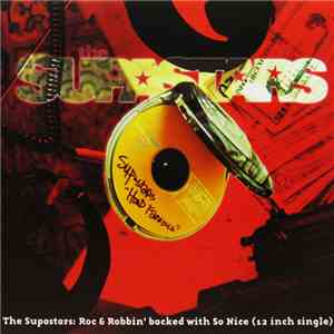 The Supastars - Roc & Robbin' / So Nice