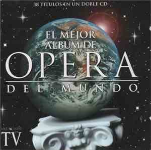 Various - El Mejor Album De Opera Del Mundo
