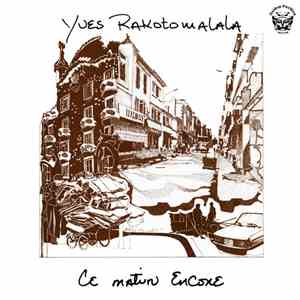 Yves Rakotomalala - Ce Matin Encore