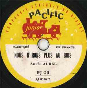Agnès Aurel / Jean-Pierre Dujay - Nous N'Irons Plus Au Bois / Compagnons De La Marjolaine