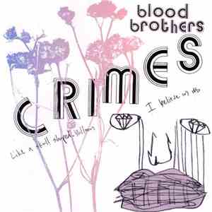 Blood Brothers - Crimes