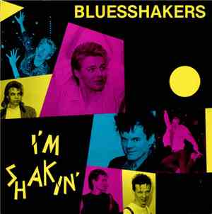 Bluesshakers - I'm Shakin'