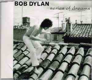 Bob Dylan - Series Of Dreams / Seven Curses