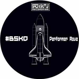 #BSKD - Performer Rave
