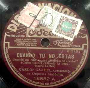 Carlos Gardel - Cuando Tu No Estas / Me Da Pena Confesarlo