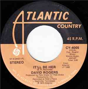 David Rogers  - It'll Be Her / Singin' Star