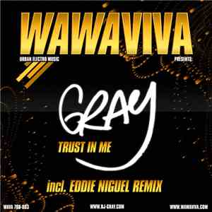 DJ Gray - Trust In Me
