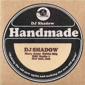 DJ Shadow - Mary Anne Hobbs Mix (BBC Radio 1 May 29th, 2002)