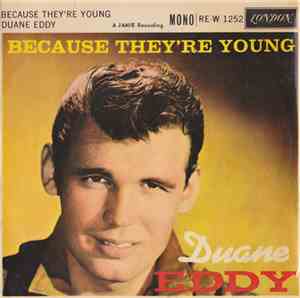 Duane Eddy - Because They're Young