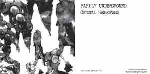 Family Underground - Crystal Hangovers