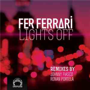 Fer Ferrari - Lights Off