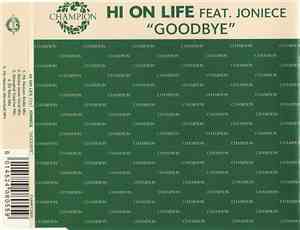 Hi On Life Feat. Joniece - Goodbye