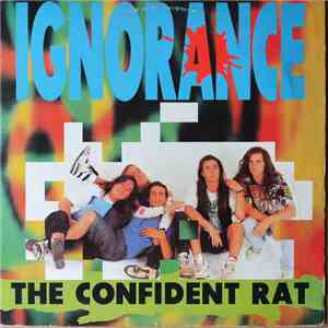 Ignorance  - The Confident Rat