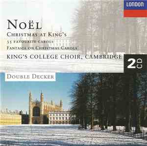 King's College Choir, Cambridge - Noël – Christmas At King's (35 Favourite Carols / Fantasia On Christmas Carols)