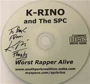 K-Rino And The SPC - Worst Rapper Alive