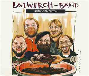 Latwerch-Bänd - Närrische Zeiten