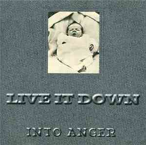 Live It Down - Into Anger