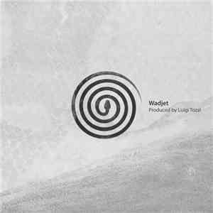 Luigi Tozzi - Wadjet