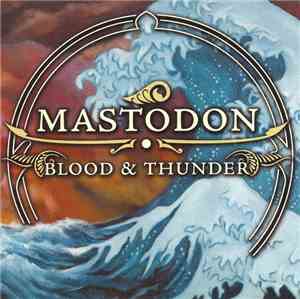 Mastodon - Blood & Thunder