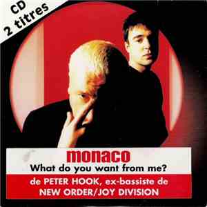 Monaco - What Do You Want From Me?