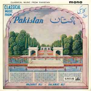 Nazakat Ali - Salamat Ali - Classical Music From Pakistan