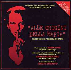 Nino Rota / Gino Marinuzzi Jr. - Alle Origini Della Mafia (The Legend Of The Black Hand) (Original Soundtrack)