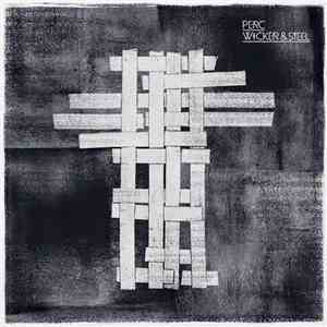Perc - Wicker & Steel