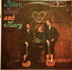 Peter, Paul And Mary - Peter, Paul And Mary