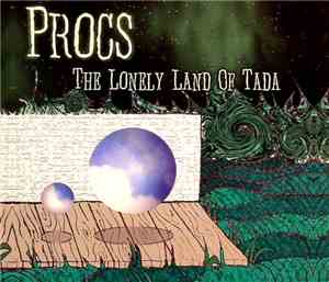 Procs - The Lonely Land Of Tada