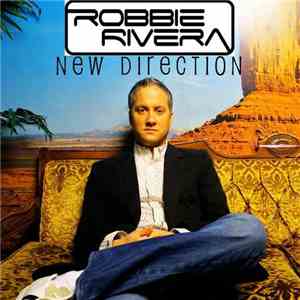 Robbie Rivera - New Direction