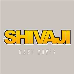Shivaji - Make Moves