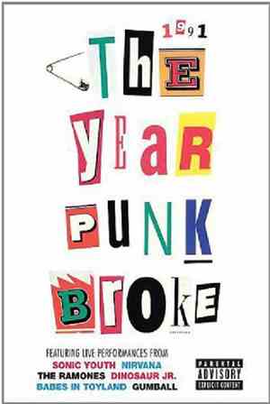 Sonic Youth - 1991: The Year Punk Broke