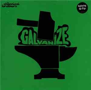 The Chemical Brothers - Galvanize