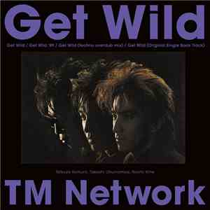 TM Network - Get Wild