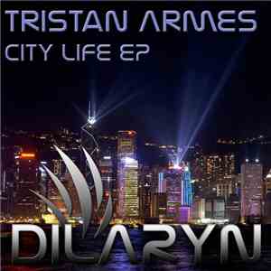 Tristan Armes - City Life EP
