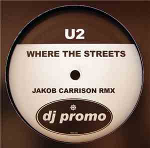 U2 - Where The Streets (Jakob Carrison Rmx)