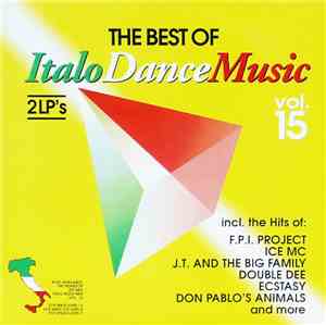 Various - The Best Of Italo Dance Music Vol. 15