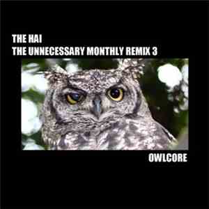 Various - The Unnecessary Monthly Remix 3: Owlcore